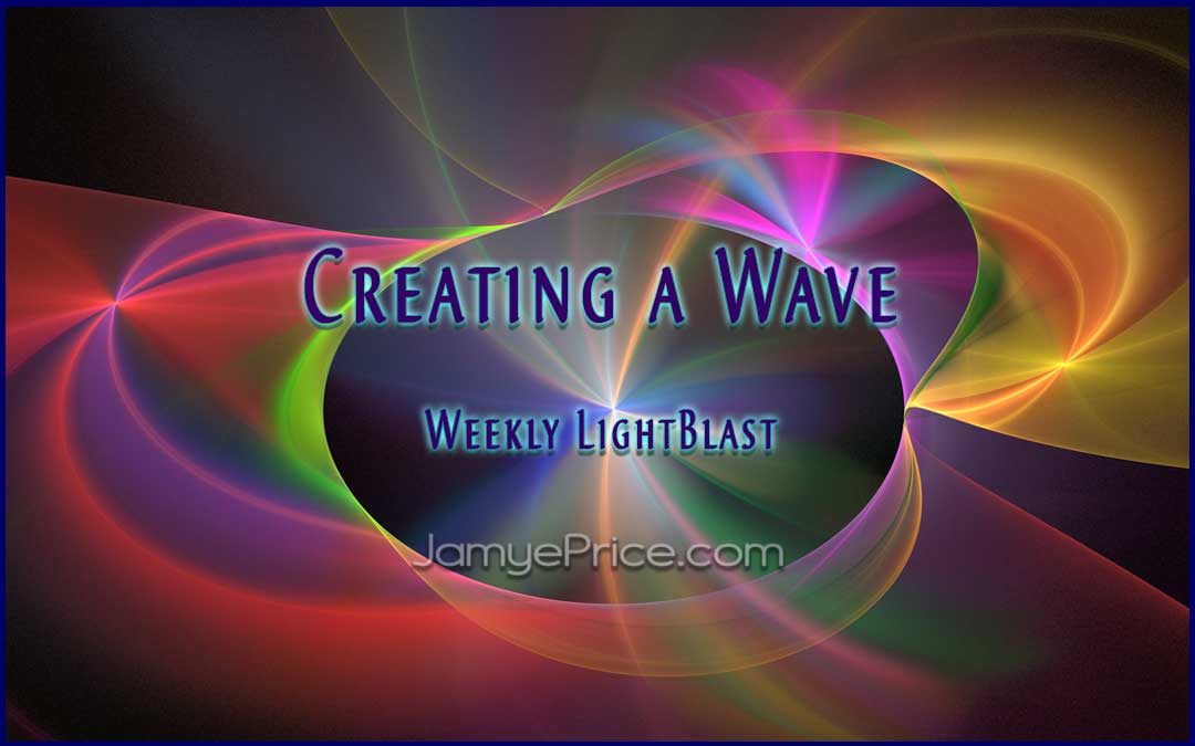 Creating a Wave by Jamye Price