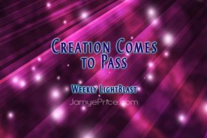 Creation Comes to Pass by Jamye Price