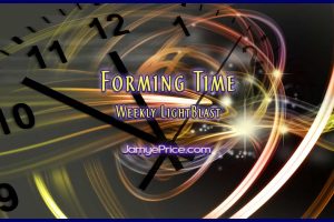Forming Time Weekly LightBlast Jamye Price