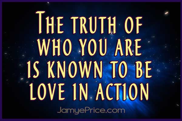 You are Love in Action Lyran Channeling by Jamye Price