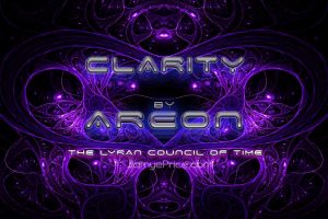 Clarity Lyra Areon Channeling by Jamye Price