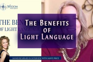 The Benefits of Light Language by Jamye Price