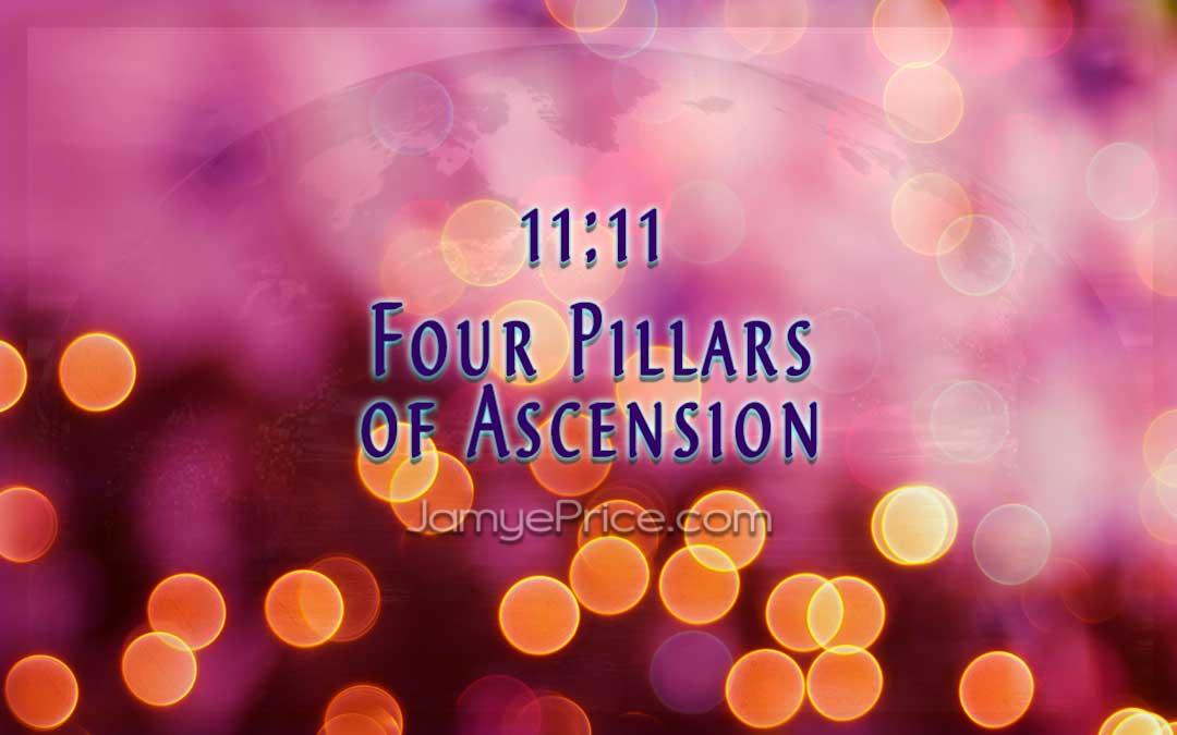 1111 Four Pillars of Ascension by Jamye Price